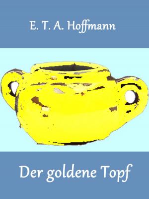 Cover of the book Der goldene Topf by Christoph Däppen