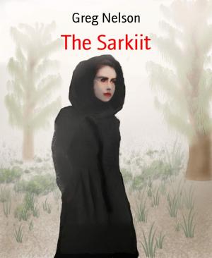 Cover of the book The Sarkiit by Tristen Kozinski, Keegan Kozinski