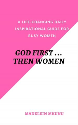 Cover of the book GOD FIRST … THEN WOMEN by Christian Dörge, Robert Bloch, Daphne du Maurier, Emory Connor