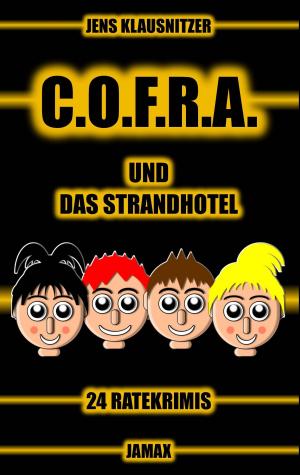 Cover of the book C.O.F.R.A. und das Strandhotel by Daniel Klemp