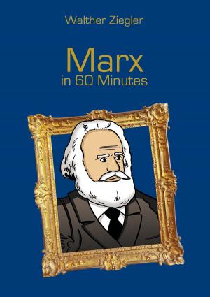 Cover of the book Marx in 60 Minutes by Harry Eilenstein