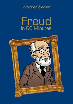 Cover of the book Freud in 60 Minutes by Antoni Lacinai, Mike Darmell