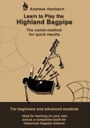 Cover of the book Learn to play the Highland Bagpipe by Art Diffusion