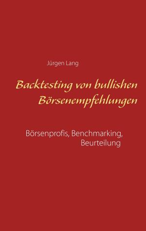 Cover of the book Backtesting von bullishen Börsenempfehlungen by Sven Uhlig