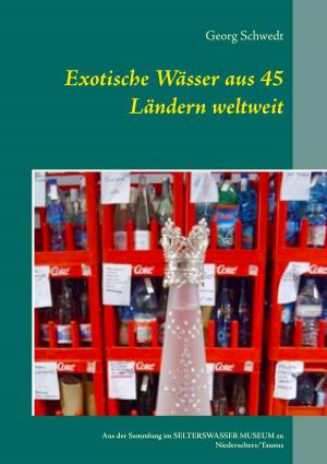 Cover of the book Exotische Wässer aus 45 Ländern weltweit by Andrzej Stanislaw Budzinski