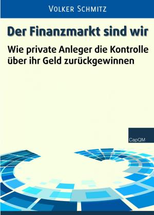 Cover of the book Der Finanzmarkt sind wir by Gunter Pirntke