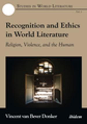 Cover of the book Recognition and Ethics in World Literature by Vera Axyonova