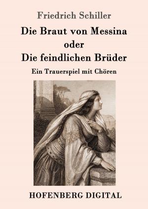 Cover of Die Braut von Messina oder Die feindlichen Brüder