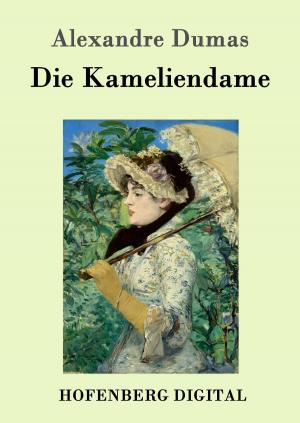 Cover of the book Die Kameliendame by Karl Marx, Friedrich Engels