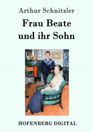 Cover of the book Frau Beate und ihr Sohn by E. T. A. Hoffmann