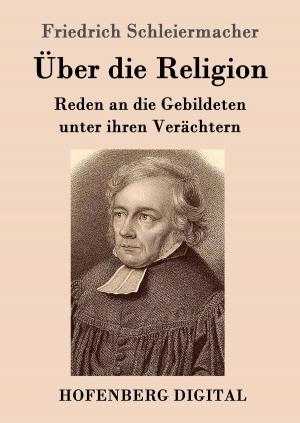 Cover of the book Über die Religion by Johann Gottlieb Stephanie, Wolfgang Amadeus Mozart