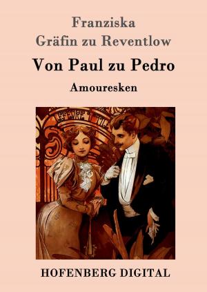 Cover of the book Von Paul zu Pedro by E. T. A. Hoffmann