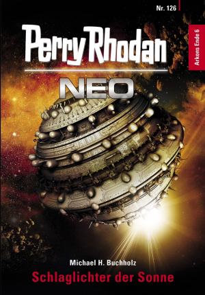 Book cover of Perry Rhodan Neo 126: Schlaglichter der Sonne