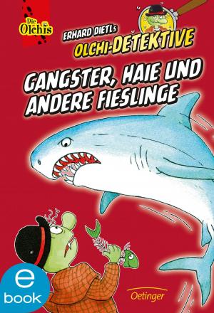 Cover of the book Gangster, Haie und andere Fießlinge by Christine Nöstlinger