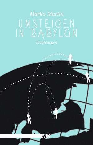 Cover of the book Umsteigen in Babylon by Joachim Bartholomae