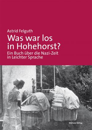 Cover of the book Was war los in Hohehorst? by Hiltrud Krey, Hanneke van Maanen