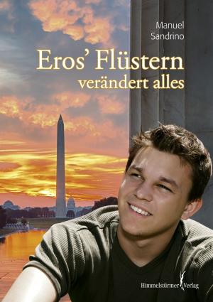 Cover of the book Eros' Flüstern verändert alles by Kai Steiner
