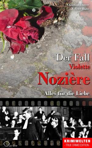 Cover of the book Der Fall Violette Nozière by Christian Lunzer, Peter Hiess, Christian Lunzer, Peter Hiess