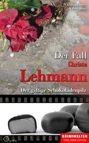 Cover of the book Der Fall Christa Lehmann by Arthur George Frederick Griffiths