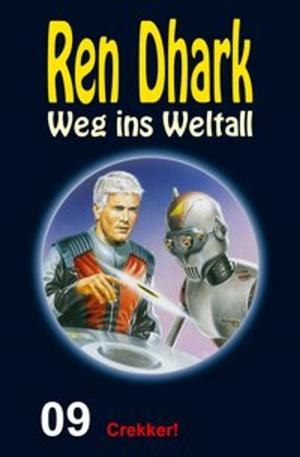 Cover of the book Crekker! by Werner K. Giesa, Uwe Helmut Grave, Conrad Shepherd, Manfred Weinland