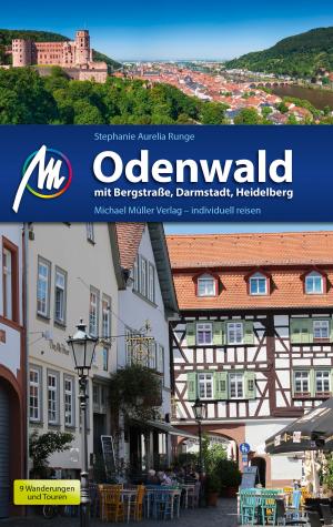 Cover of the book Odenwald Reiseführer Michael Müller Verlag by Marcus X. Schmid