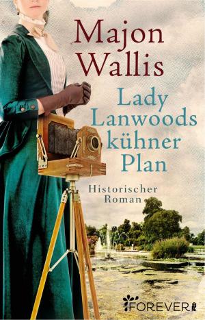 Cover of the book Lady Lanwoods kühner Plan by Catherine Braun