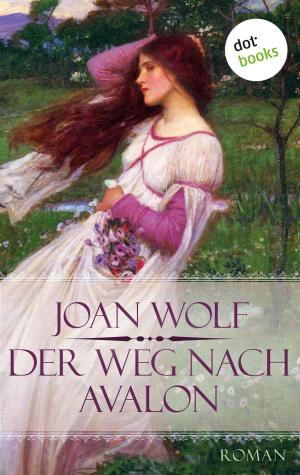 Cover of the book Der Weg nach Avalon by Helga Beyersdörfer