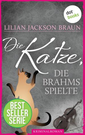 Cover of the book Die Katze, die Brahms spielte - Band 5 by Detlef Bluhm