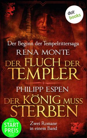 Cover of the book Der Fluch der Templer & Der König muss sterben by Christian Pfannenschmidt