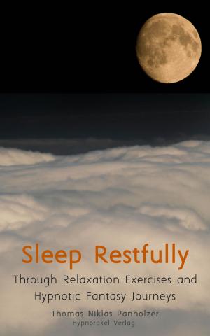 Cover of the book Sleep Restfully by Cryshtal Avera
