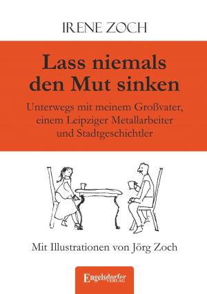 Cover of the book Lass niemals den Mut sinken by Tobie Schmack