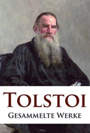 Cover of the book Leo Tolstoi - Gesammelte Werke by Mark Twain, Kurt Tucholsky