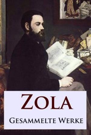 Cover of the book Zola - Gesammelte Werke by Franz Grillparzer