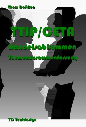 Cover of TTIP/CETA Handelsabkommen Themenzusammenfassung