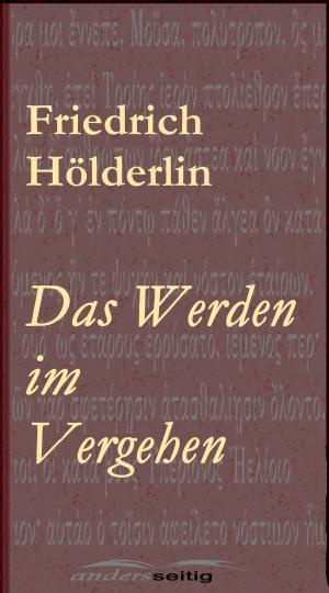 Cover of the book Das Werden im Vergehen by Friedrich Glauser