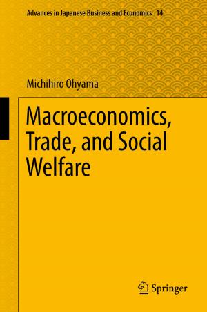 Cover of the book Macroeconomics, Trade, and Social Welfare by Teruo Matsushita