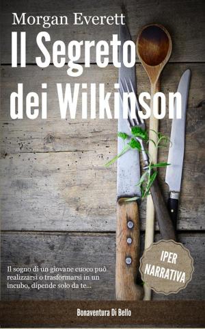 Cover of the book Il Segreto dei Wilkinson by Praveen Rajarao