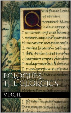 Cover of Eclogues, The Georgics