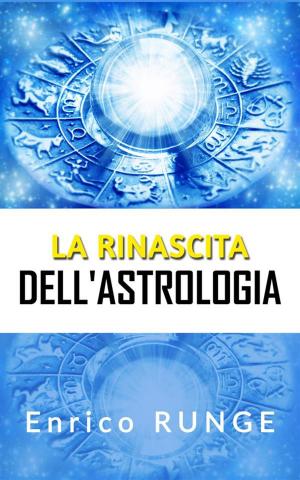 Cover of the book La rinascita dell'Astrologia by P. S. Wright