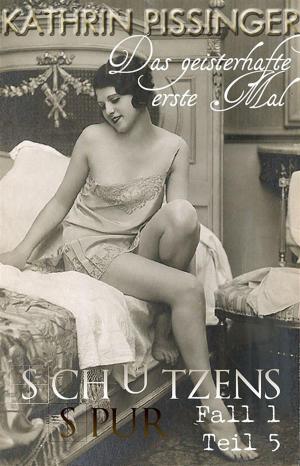 Cover of the book Das geisterhafte erste Mal by Catherine Green