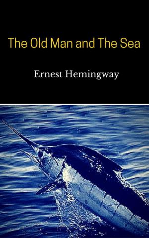 Book cover of The Old Man and The Sea