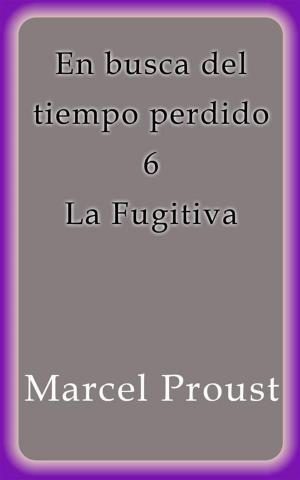 Cover of the book La Fugitiva by Marcel Proust