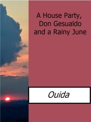 Book cover of A House Party, Don Gesualdo and a Rainy June