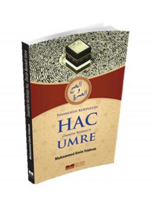 Cover of the book İnsanlığın Kurtuluşu Hac Ömrün Bereketi Umre by Ersan Urcan