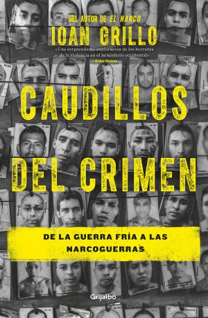 Cover of the book Caudillos del crimen by Víctor Manuel Mendiola