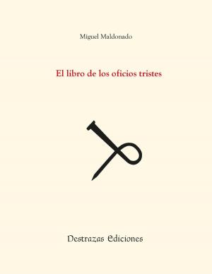 Cover of the book El libro de los oficios tristes by Jelita Sopani