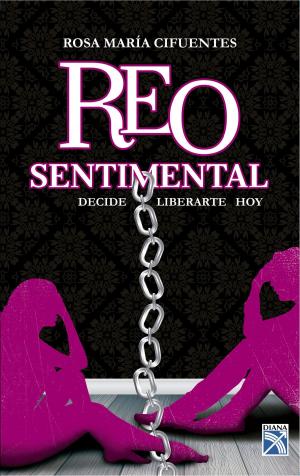Cover of the book Reo Sentimental by Mónica Mendoza Castillo
