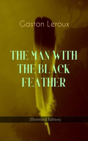 Book cover of THE MAN WITH THE BLACK FEATHER (Illustrated Edition)