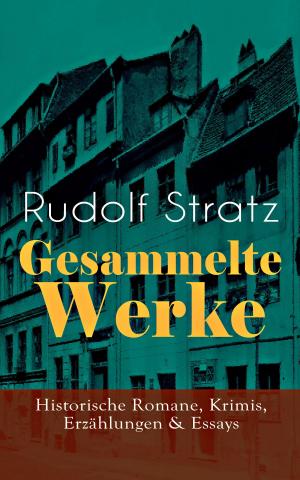 Cover of the book Gesammelte Werke: Historische Romane, Krimis, Erzählungen & Essays by Jeremias Gotthelf