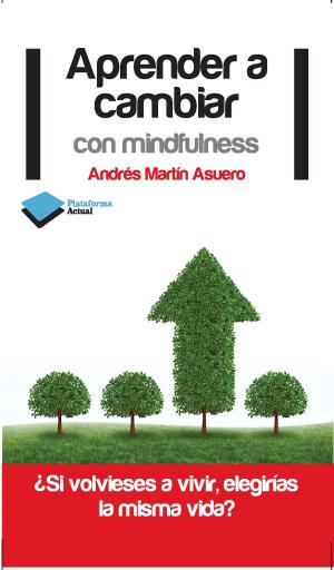 Cover of the book Aprender a cambiar con mindfulness by Sandra M. Cerro Jiménez